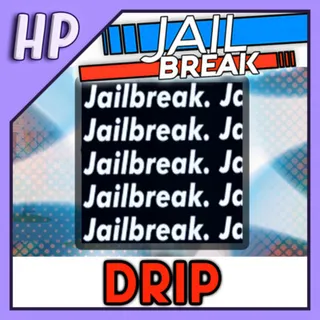 JAILBREAK DRIP