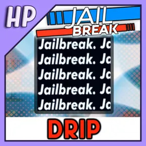 JAILBREAK DRIP