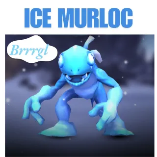 Ice Murloc ''Brrrgl''