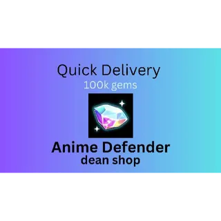 100k gems Anime Defender