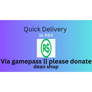 1K RBX VIA GAMEPASS OR PLEASE DONATE