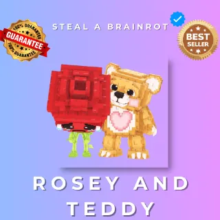 Rosey and Teddy
