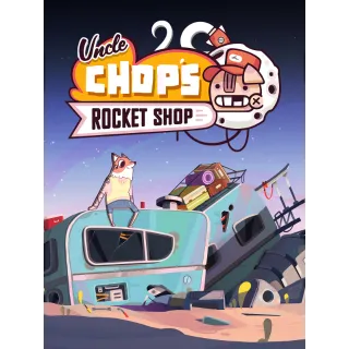 Uncle Chop's Rocket Shop 