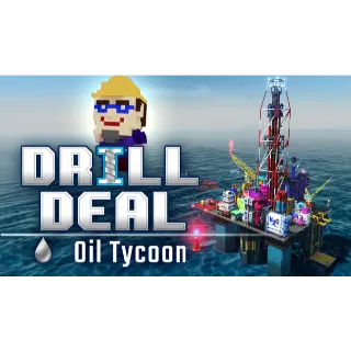 Drill Deal – Oil Tycoon    