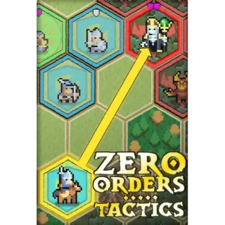 Zero Orders Tactics 