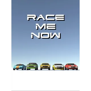 Race me now