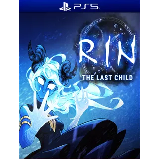 RIN: The Last Child 