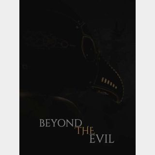 Beyond the Evil