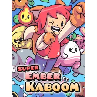 Super Ember Kaboom 