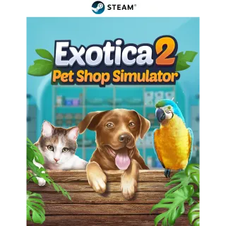 Exotica 2: Pet Shop Simulator 