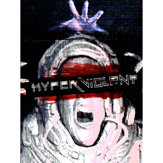 HYPERVIOLENT