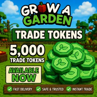 Grow A Garden 5k Trade Tokens