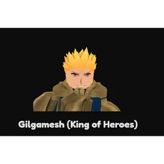 Gilgamesh (King of Heroes)