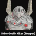  Shiny Goblin Killer (Trapper)