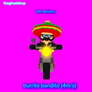 Burrito Bandito (4m/S)