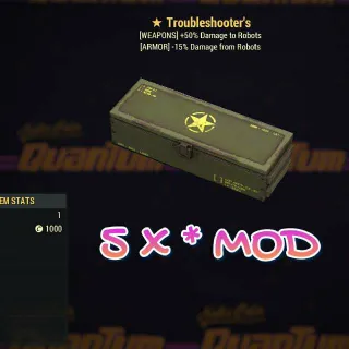 5 x Troubleshooter's Mod