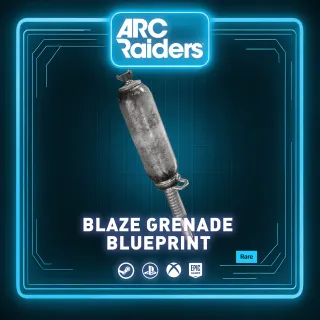 BLAZE GRENADE | BLUEPRINT ARC RAIDERS
