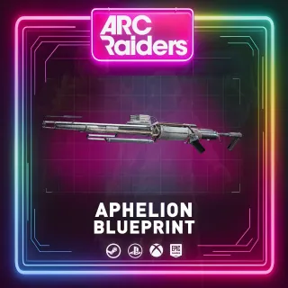 APHELION - BLUEPRINT ARC RAIDERS