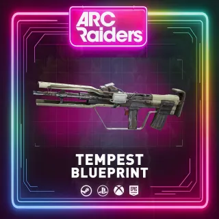 TEMPEST | BLUEPRINT ARC RAIDERS