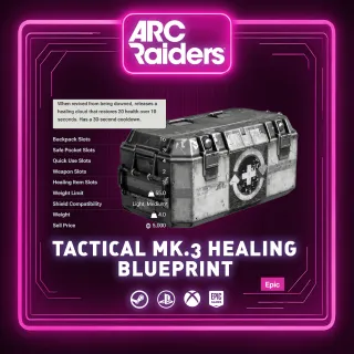 TACTICAL MK.3 (HEALING) |BLUEPRINT ARC RAIDERS