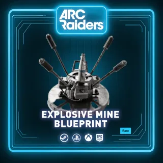 EXPLOSIVE MINE | BLUEPRINT ARC RAIDERS 