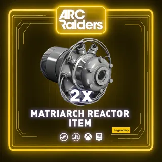 MATRIARCH REACTOR x2| ITEM
