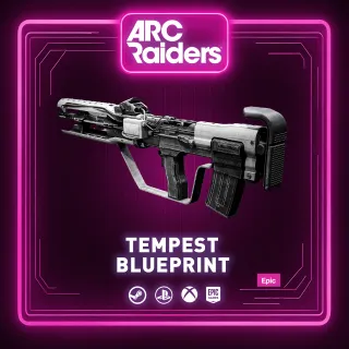TEMPEST | BLUEPRINT ARC RAIDERS