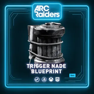 TRIGGER NADE | BLUEPRINT ARC RAIDERS