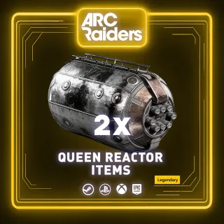 QUEEN REACTOR 2x | ITEM ARC RAIDERS