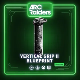 VERTICAL GRIP II | BLUEPRINT ARC RAIDERS