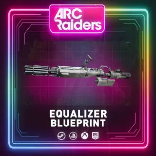 EQUALIZER | BLUEPRINT ARC RAIDERS