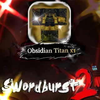 Obsidian Titan x1 - Swordburst 2