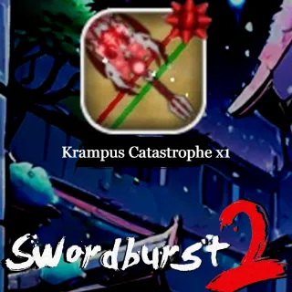 Krampus Catastrophe x1 -Swordburst 2