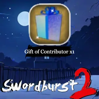 Gift of Contributor x1 - Swordburst 
