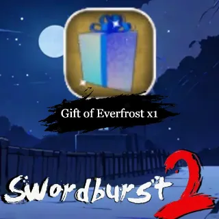 Gift of Everfrost x1 -Swordburst2