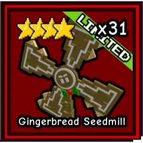 Gingerbread seedmill +1 free zapseed