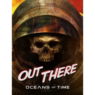 Out There: Oceans of Time