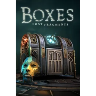 Boxes: Lost Fragments