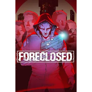 FORECLOSED