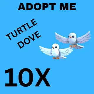 TURTLE DOVE 10X - ADOPT ME 