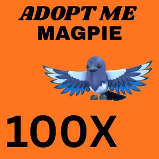 MAGPIE 100X - ADOPT ME 