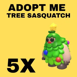 TREE SASQUATCH 5X - ADOPT ME 