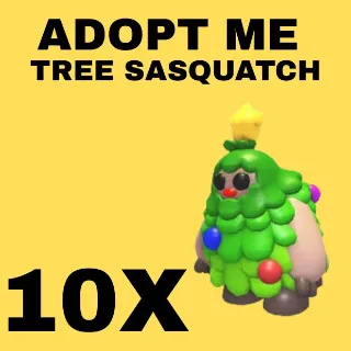 TREE SASQUATCH 10X - ADOPT ME 