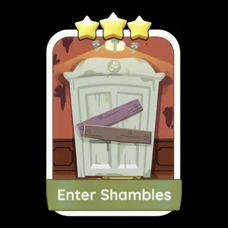 Enter Shambles Monopoly Go