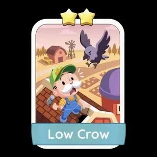 Low Crow Monopoly Go