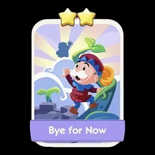 Bye for Now 2⭐ Monopoly Go Sticker