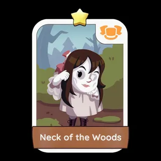 Neck of the Woods Monopoly Go