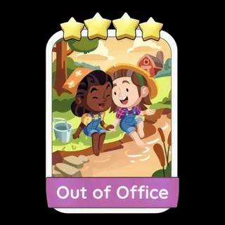 Out of Office Monopoly Go