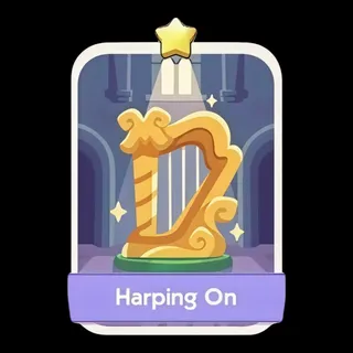 Harping On 1⭐ Monopoly Go Sticker