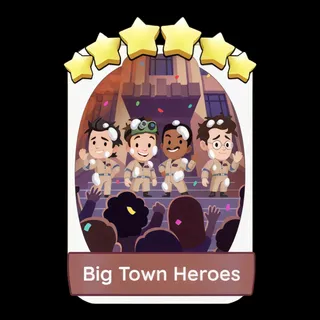Big Town Heroes Monopoly Go
